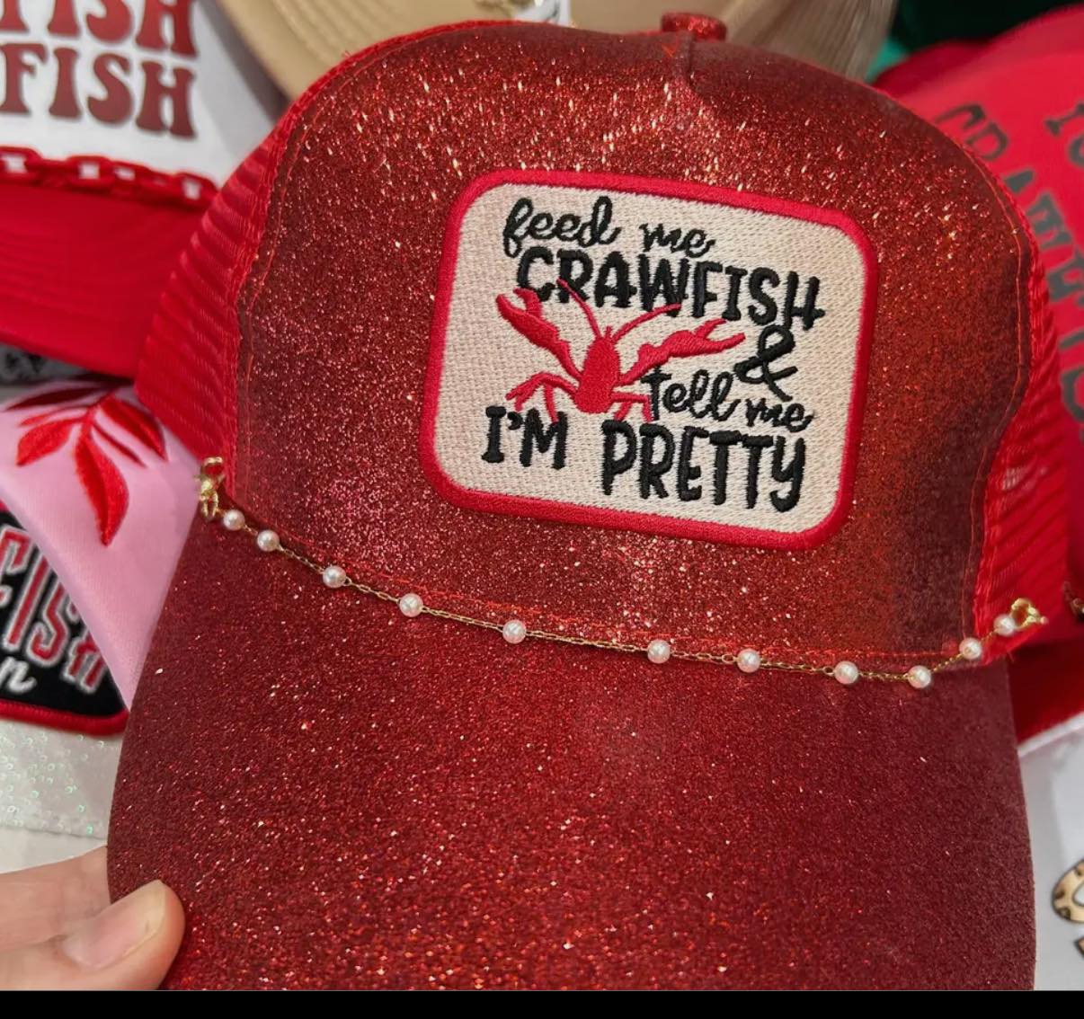Feed me crawfish and tell me im pretty hat